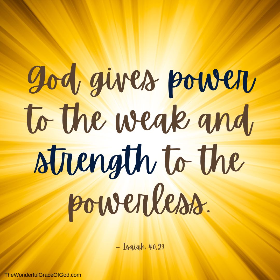 Strength when I’m weak