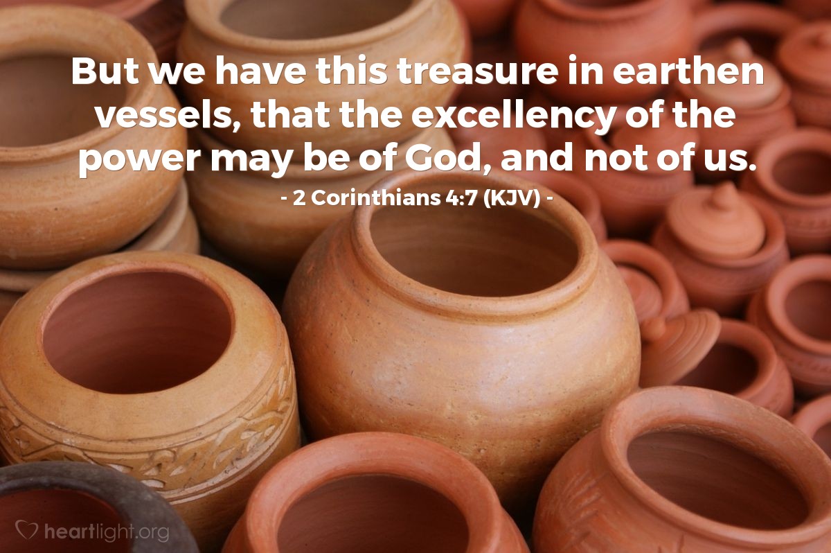 The treasure in earthen vessel